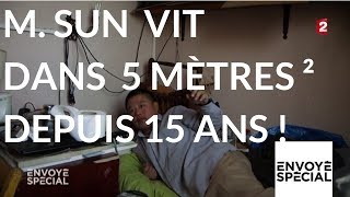 Envoyé spécial. Monsieur Sun vit dans 5,95 m² depuis 15 ans - 23 novembre 2017 (France 2)