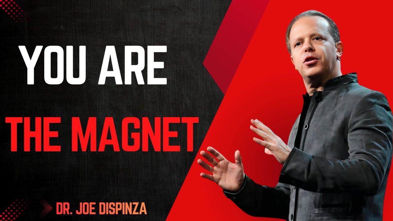 You Are the Magnet—Everything You Visualize Is Coming | Dr Joe Dispenza