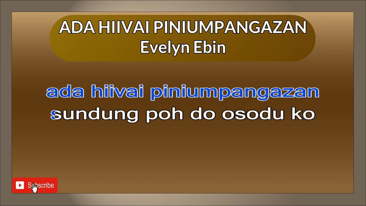 ADA HIIVAI PINIUMPANGAZAN  Evelyn Ebin #evelynebin #adahiivaipiniumpangazan