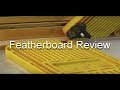 Featherboard Review Featherboard Review