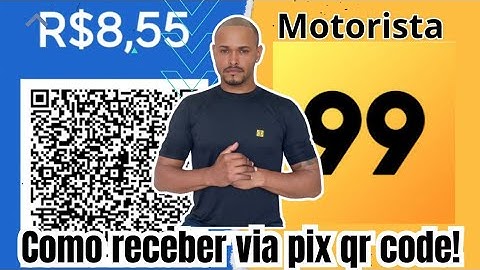 99 Motorista - Como receber via Pix QR CODE!