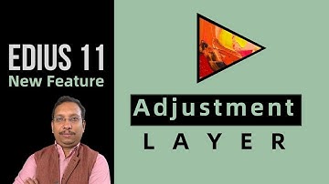 Edius 11 Ai Adjustment Clip: How To Use Adjustment Clip In Video Editing | Mantra Adcom #edius11