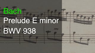 J. S. Bach, Prelude E minor (BWV 938)