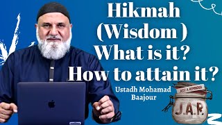 JAR #60 | Hikmah (Wisdom) What is it? How to attain it?  | Ustadh Mohamad Baajour