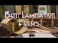 Bent Lamination Forms