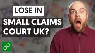 What Happens If You Lose In Small Claims Court? (UK)