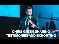 Chris Green Sharing Testimonies and Exhorting