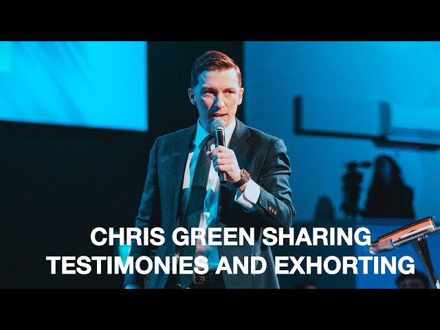 Chris Green Sharing Testimonies and Exhorting class=