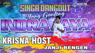 KRISNA HOST - JANJI BENGEN SINGA DANGDUT INDRA JAYA LATIHAN