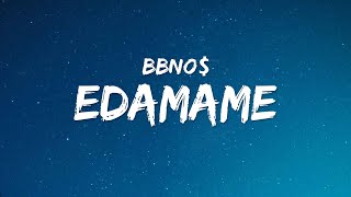 Video thumbnail of "bbno$ & Rich Brian - Edamame (Lyrics)"