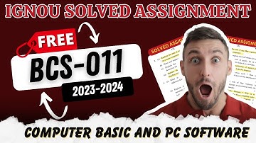 BCS-011 Solved Assignment 2023-24 | IGNOU BCA Free Assignment Solution SEM 1 BCS 11 | By ISM
