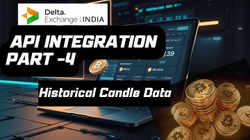 Delta Exchange API  Integration | Part - 4| Candle Data | Python