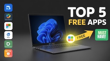 Top 5 Must-Have Apps for New Windows 11 PC (Free from Microsoft Store)