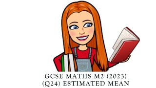 CCEA M2 SUMMER 2023 (Q22) ESTIMATED MEAN 