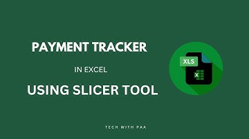 Excel tips payments tracker using slicer tool
