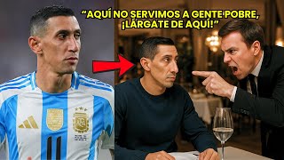 Waiter insulted Di Maria at a fancy restaurant, not knowing he was the owner of the restaurant!