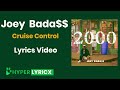 Joey Badass Cruise Control Lyrics Video mp3