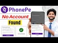 PhonePe No Account Found Problem Solve 2026 | Phonepe Bank Account Add Nahi Ho Raha Hai | PhonePe