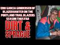 Blazer Banter's Erik Garcia Gundersen On The Portland Trail Blazers Season So Far | Dirt &amp; Sprague