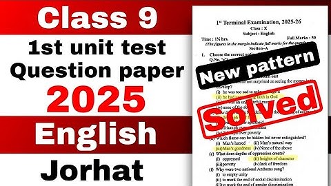 class 9 1st unit test English Question paper 2025 Jorhat district with solutions SEBA