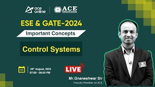 Control Systems | Important Concepts for GATE & ESE 2024 (ECE, EEE, & INST) | ACE Online
