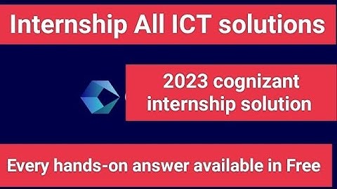 Cognizant  hands-on ICT solutions || cognizant internship #hands-on  #solution #teckstack #intern