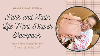 Park and Faith Life Mini Diaper Backpack and How to pack for a toddler?