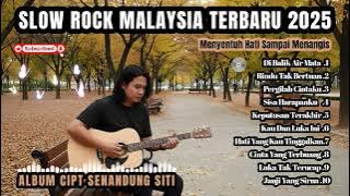 Lagu Slow Rock Malaysia Terbaru 2025   Menyentuh Hati Sampai Menangis 😭#008