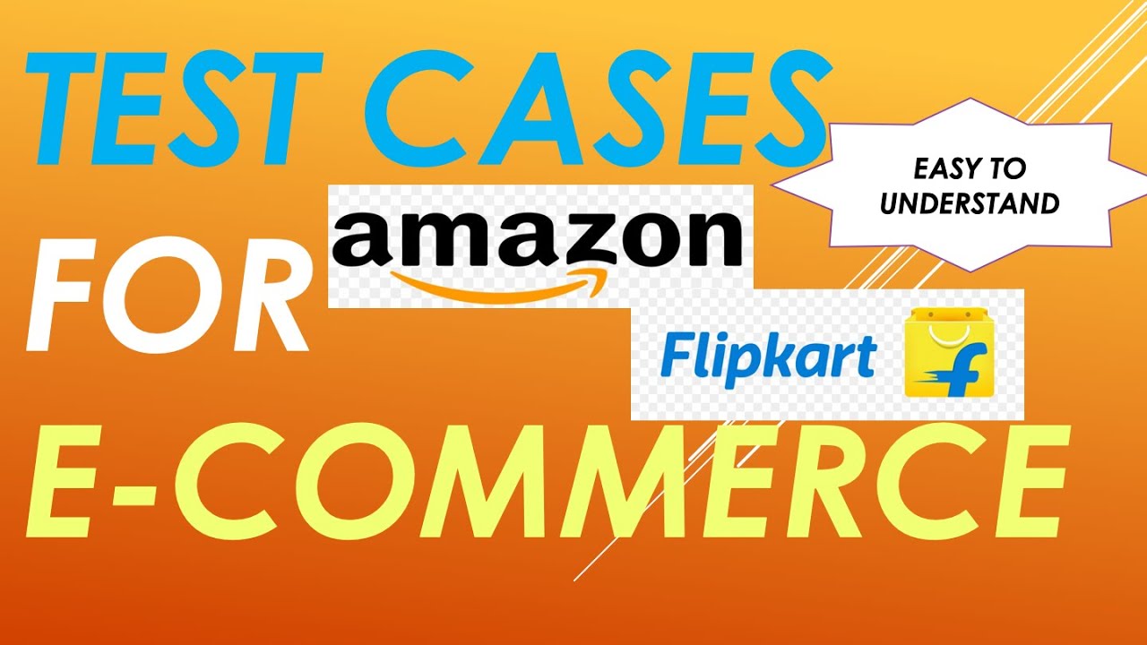 Test Cases For Amazon  Test Cases for Flipkart  Test Cases for E-Commerce  Website