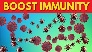 How To Boost Immune System | Strengthen Your Immunity