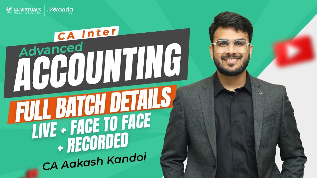 CA Inter Advanced Accounts | New LIVE Batch | For Sept'25 & Jan'26 | CA ...
