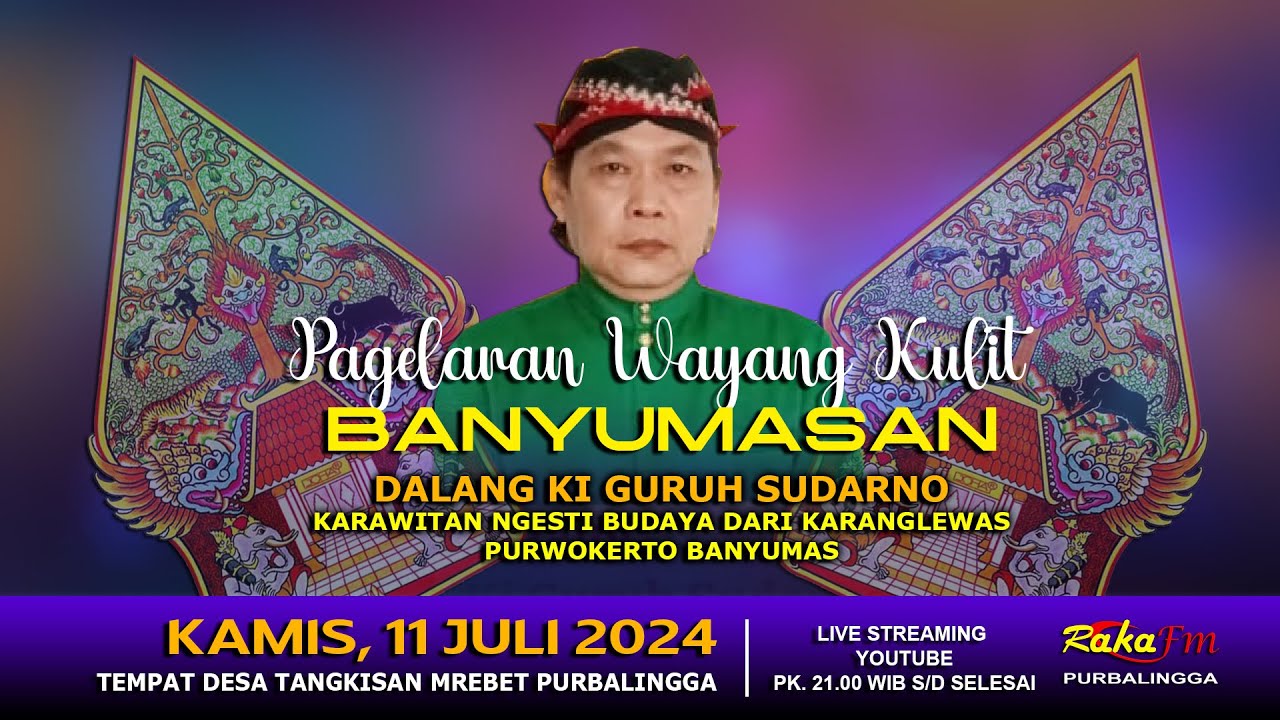 LIVE Wayang Kulit Banyumasan || Dalang Ki Guruh Sudarno Lakon Wahyu Panca Wening 11-07-2024