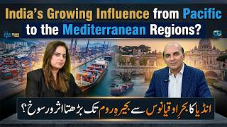 India’s Growing Influence from Pacific to the Mediterranean Regions?