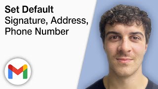 How To Set Default Signature, Address, Phone Number in Your Gmail [2025 Full Guide]