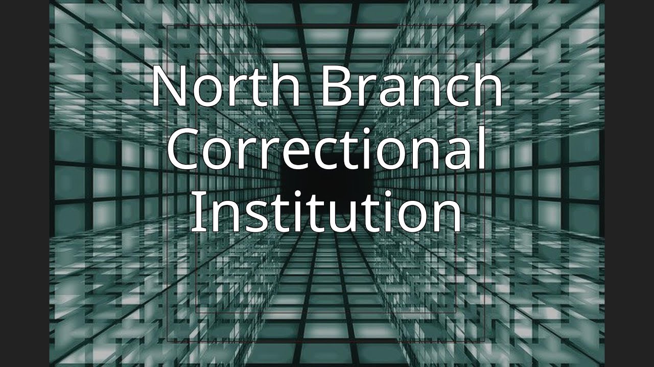 North Branch Correctional Institution YouTube