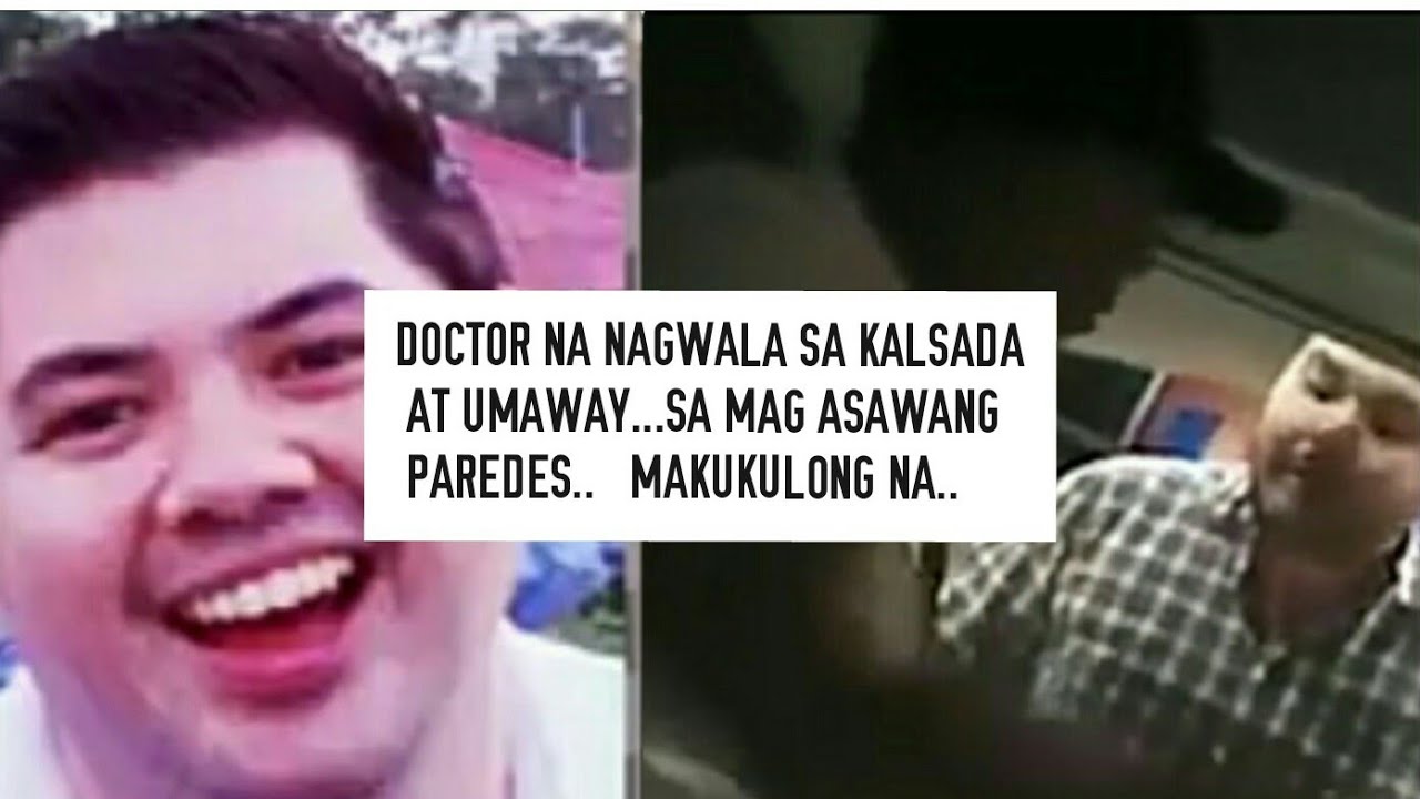 DOCTOR NA nagwala sa kalsada makukulong na.