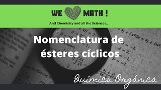 QUIMICA ORGANICA: Nomenclatura de ésteres cíclicos