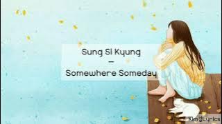 Sung Si Kyung – Somewhere Someday 어디선가 언젠가 Legend of The Blue Sea OST [Hangul|Rom|Sub Indo Lyrics]