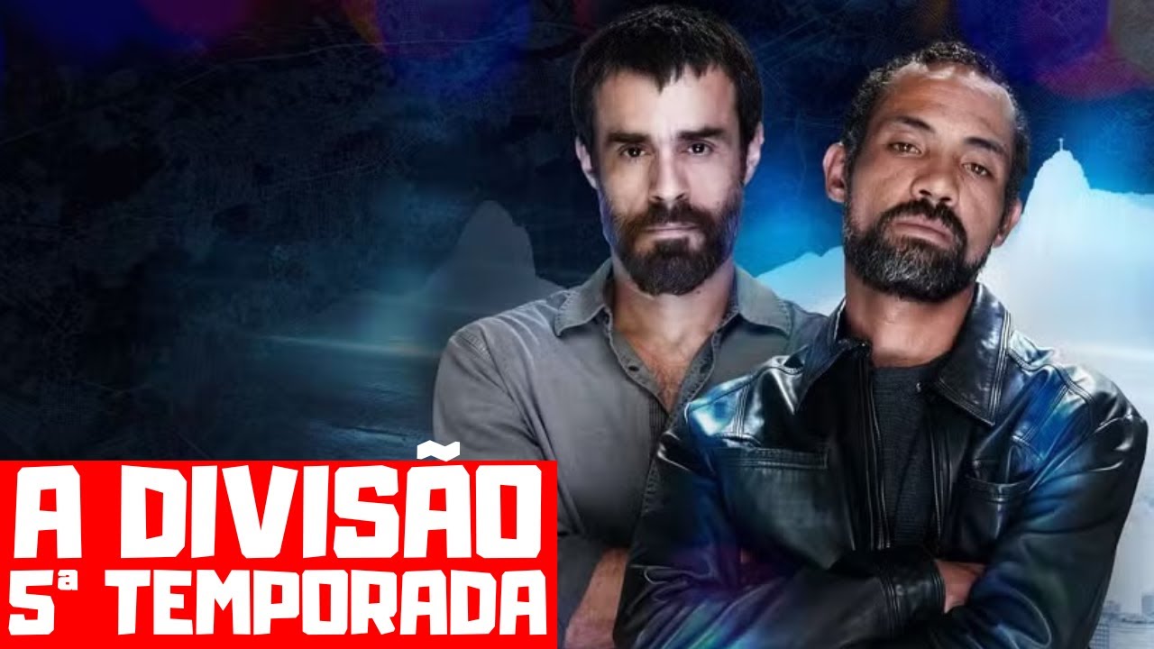 A DIVISÃO 5ª TEMPORADA | QUANDO CHEGA NO GLOBOPLAY? - YouTube