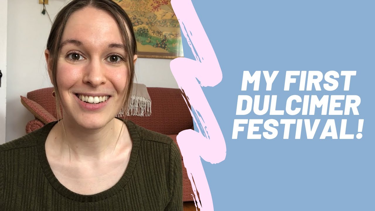 I Attended a Dulcimer Festival! YouTube
