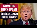 SECOND STIMULUS CHECK UPDATE | OCTOBER 7 UPDATE FOR 2ND STIMULUS CHECK (STIMULUS PACKAGE)