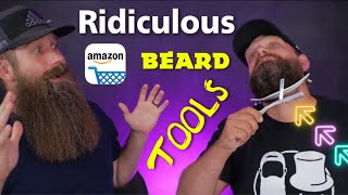 The Most RIDICULOUS Amazon Beard Tools!