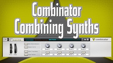 The Combinator: Combining Synths (Reason 5/ Record 1.5 Tutorial)