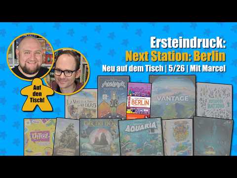 Ersteindruck: Next Station - Berlin | Auf den Tisch!