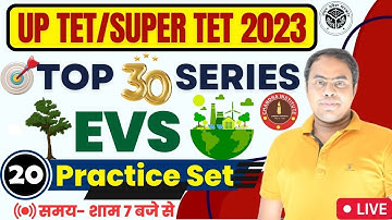 UPTET/SUPER TET EVS CLASS 2023 | EVS PRACTICE SET- 20 | uptet/super tet evs classes 2023