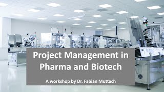 Information Project Management in Pharma and Biotech - My Way from Academia to Industry Guide