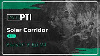 InsidePTI S3•E24 | Solar Corridor ‣ Corn