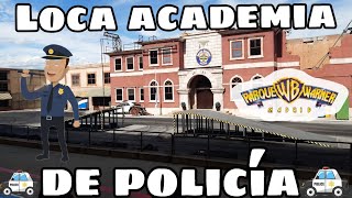 ??‍♂️LOCA ACADEMIA DE POLICIA? ?PARQUE WARNER? MAYO 2021