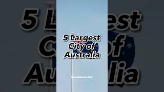 Urban Giants Down Under Exploring The Five Largest Cities Of Australia