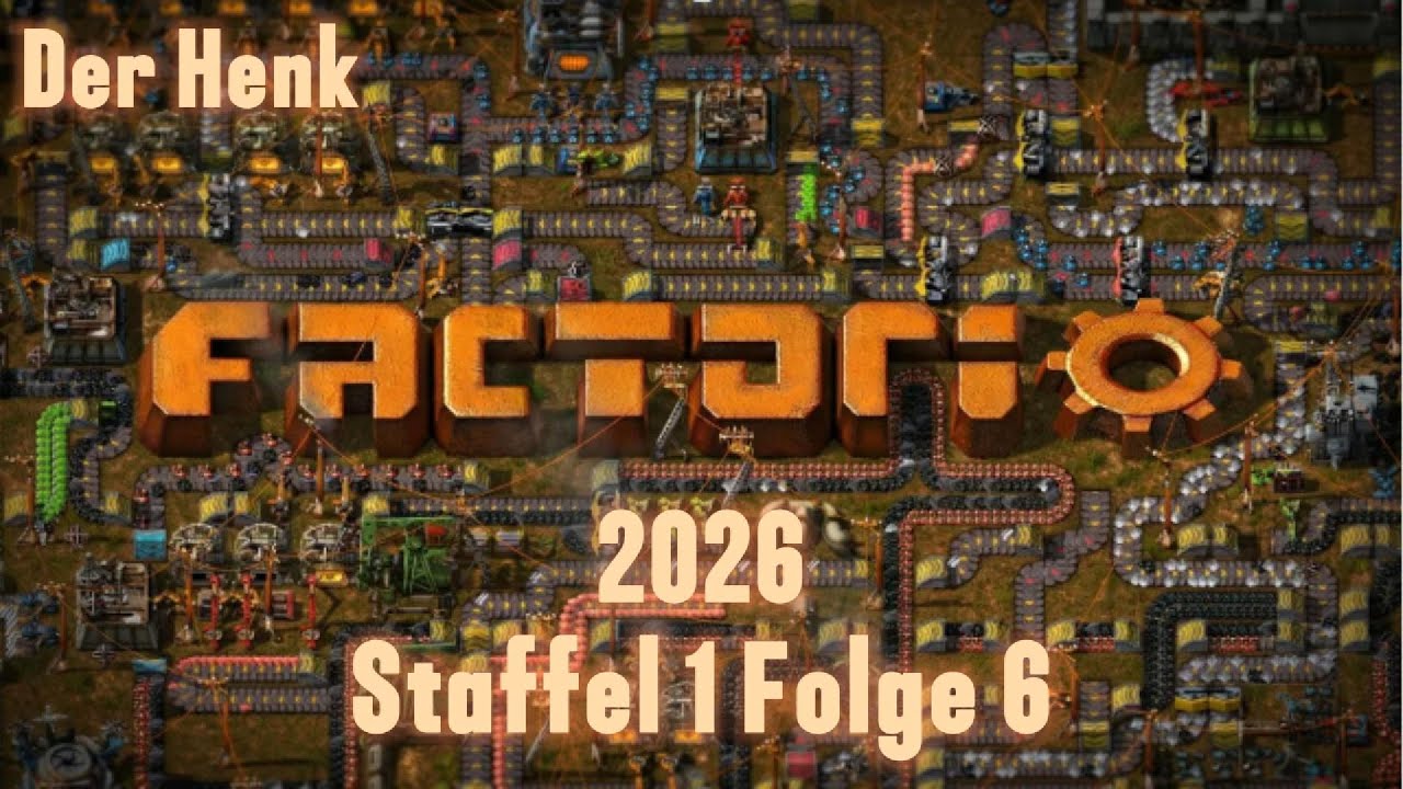 Factorio 2026 Lets Play Staffel 1 Folge 6 - YouTube